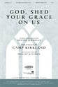 God Shed Your Grace on Us SATB choral sheet music cover